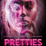 Pretties Uglies (Δεύτερο Βιβλίο) Τι Συμβαίνει Όταν Η Τελειότητα Δεν Ειναι Αρκετή; 2Η Έκδοση